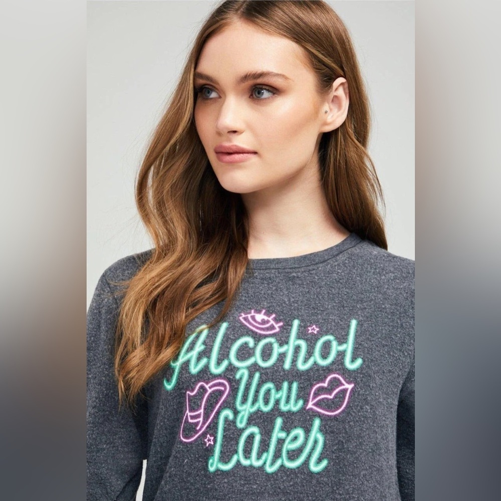 Alcohol You Later Call Me Later Brushed Hacci Jersey Sweatshirt
